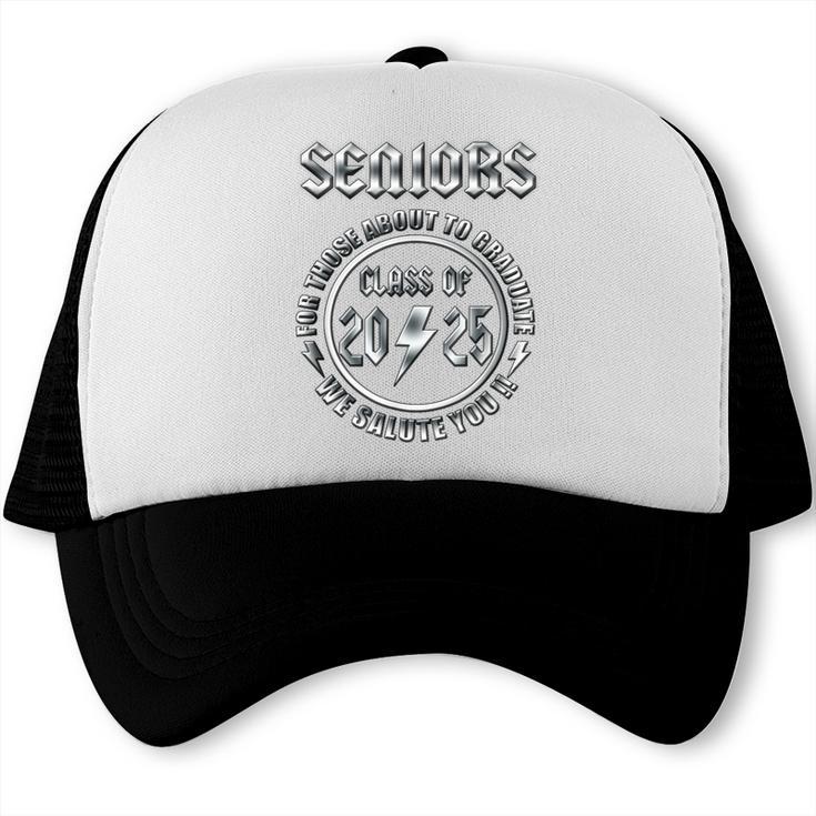 Senior 2025 Classic Rock Graduation We Salute You Trucker Cap