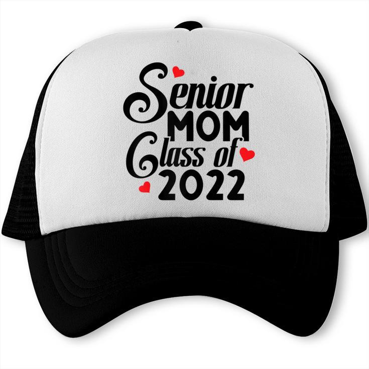 Senior Class Of 2022 School Graduation Mom Trucker Cap