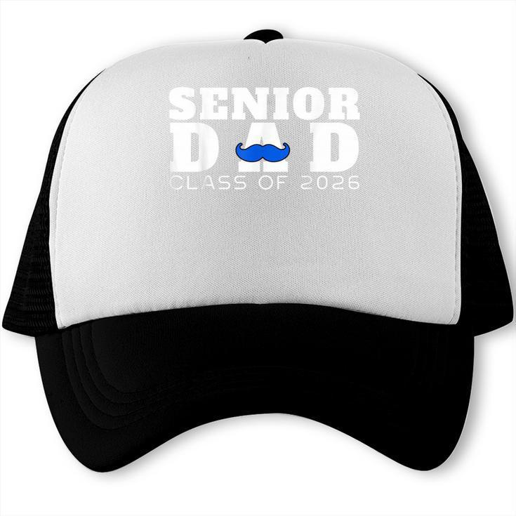 Senior Dad 2026 Class Of 2026 Graduation Trucker Cap