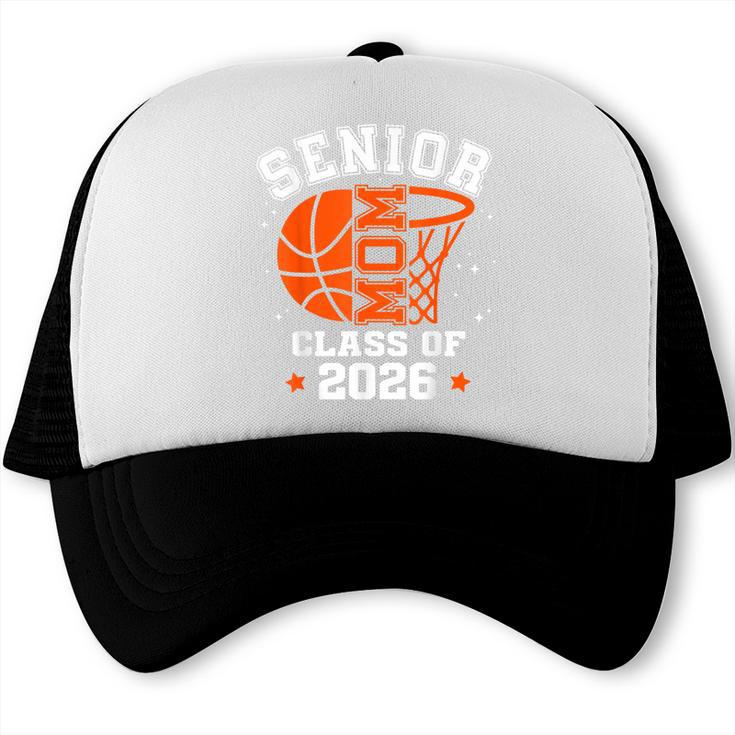 Senior Mom Class Of 2026 Basketball Graduation Trucker Cap