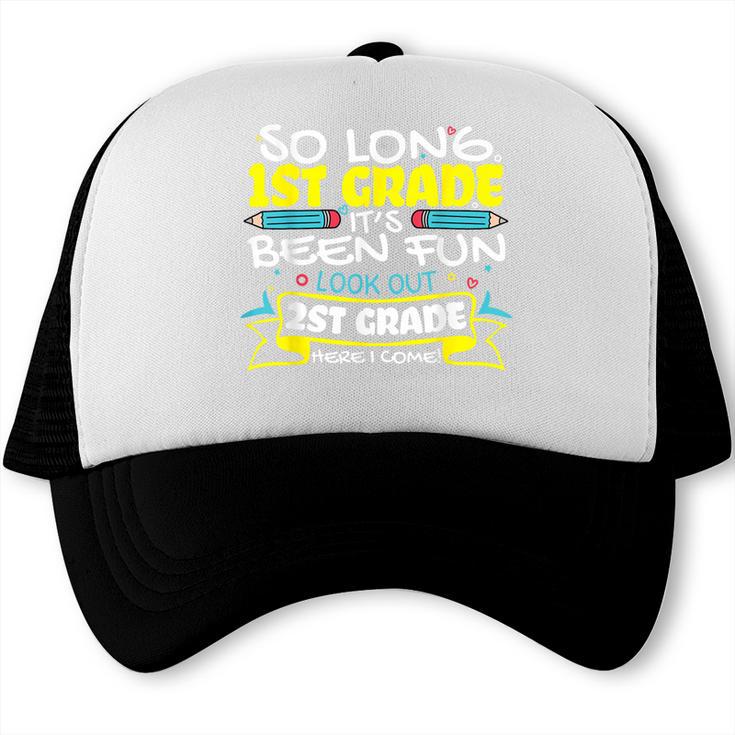 So Long 1st Grade 2nd Grade Here I Come School Graduation Trucker Cap