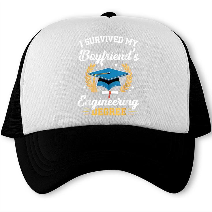 I Survived My Boyfriend's Engineering Degree Graduation Trucker Cap