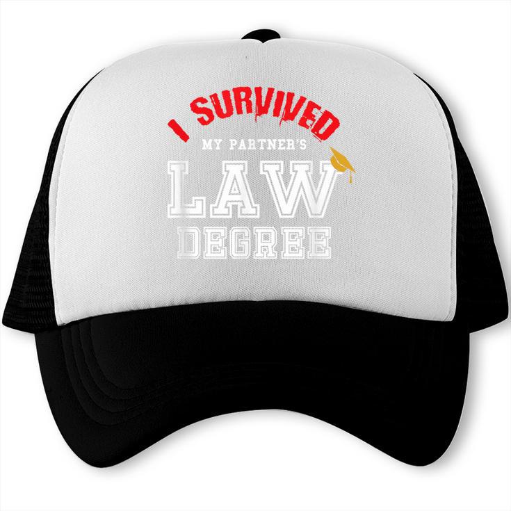 I Survived My Partner's Law Degree Graduation Shirt Trucker Cap