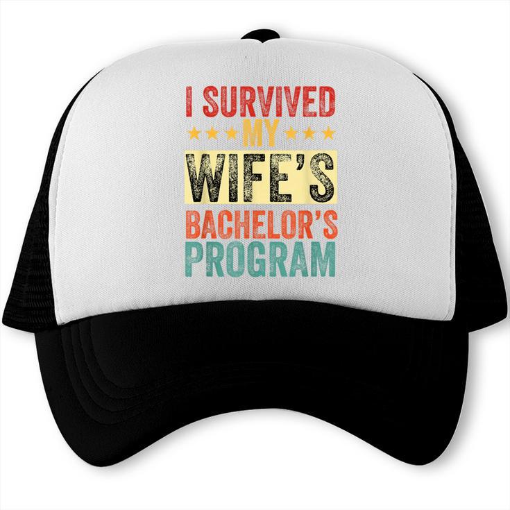 i Survived My Wife Bachelor's Degree Wife Graduation Trucker Cap