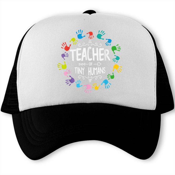Teacher Of Tiny Humans Preschool Kindergarten Graduation Trucker Cap