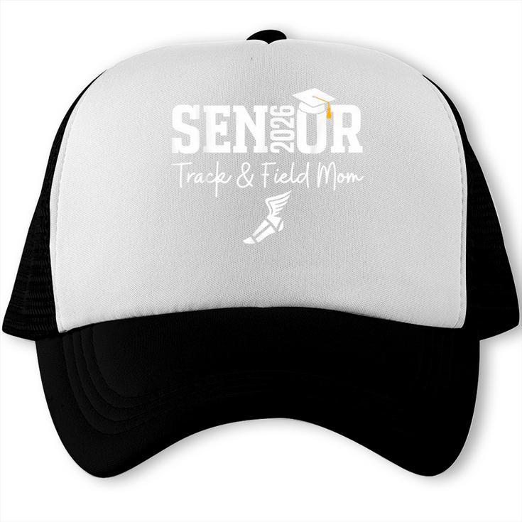 Track & Field Senior Mom Class Of 2026 Graduation 26 Trucker Cap