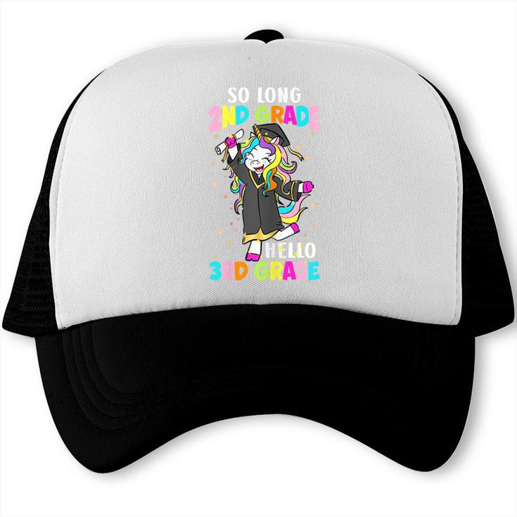 Unicorn So Long 2nd Grade Hello 3rd Grade Graduation Trucker Cap