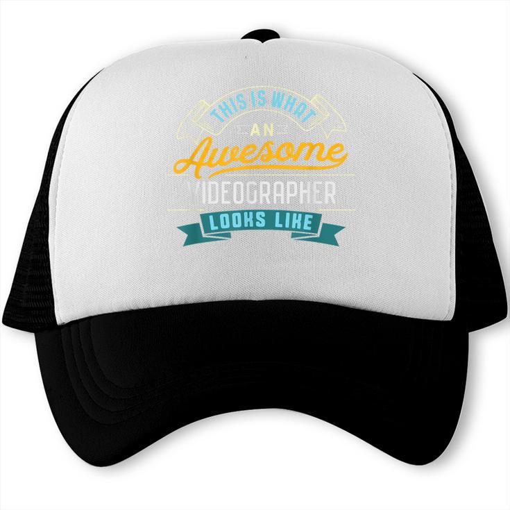 Videographer Shirt Awesome Job Occupation Graduation Trucker Cap