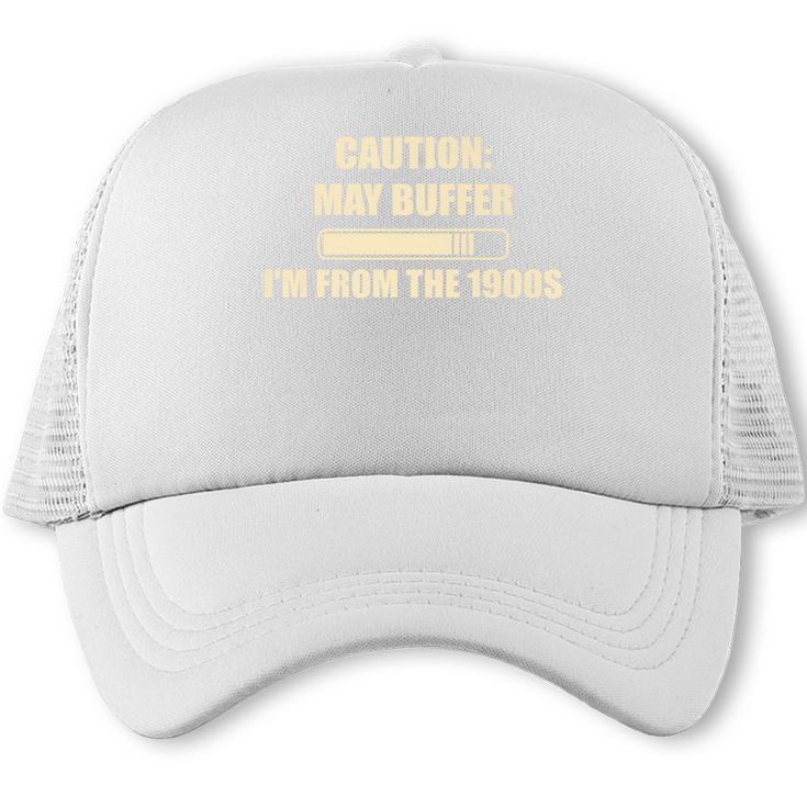 Caution May Buffer I'm From The 1900s Premium Trucker Cap