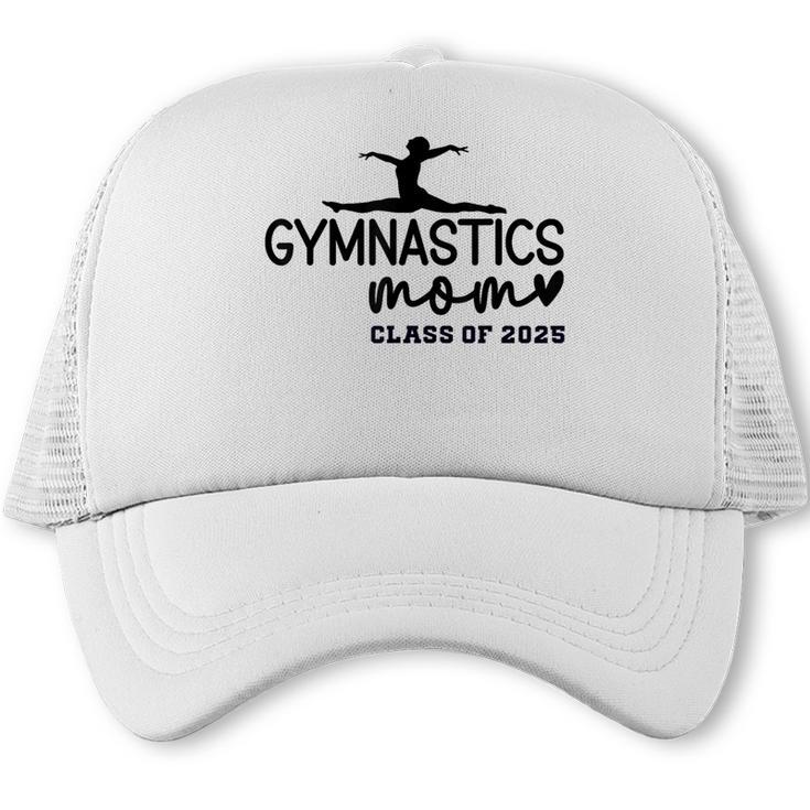 Class Of 2025 Gymnastics Mom Senior Gymnast Graduation Trucker Cap