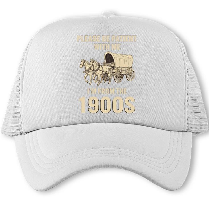 Country Please Be Patient With Me I'm From The 1900s Vintage Premium Tri-Blend Trucker Cap
