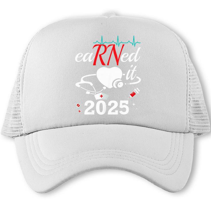 Earned It Nurse Graduation 2025 Nursing Grad Student RN LPN Trucker Cap