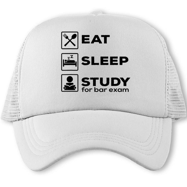 Eat Sleep Study For Bar Exam Lawyer Graduation Trucker Cap