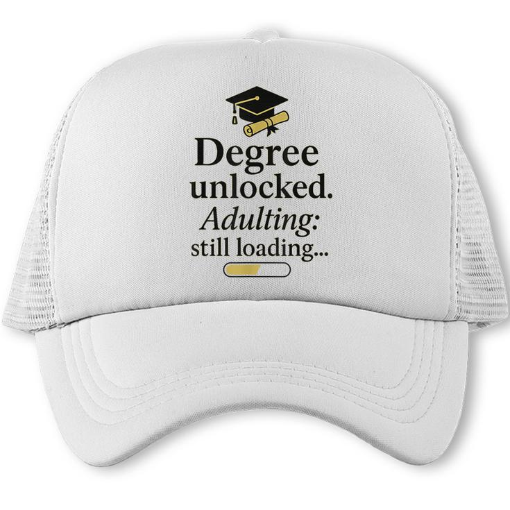 Graduation 2025 Degree Unlocked Adulting Still Loading Trucker Cap
