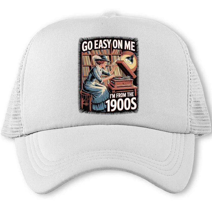 I'm From The 1900s Vinyl Record Lover For Women Premium Trucker Cap