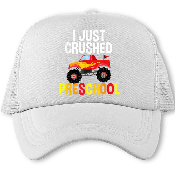I Just Crushed Preschool Monster Graduation Pre-K Shirt Trucker Cap