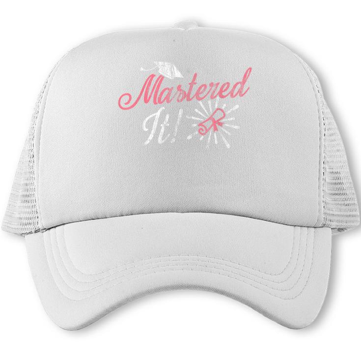 Master's Graduation Shirt For Women Mastered It Tee Trucker Cap