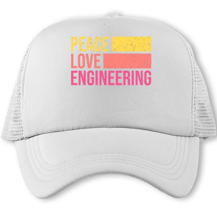 Peace Love Engineering Engineer School Graduation Retro Trucker Cap