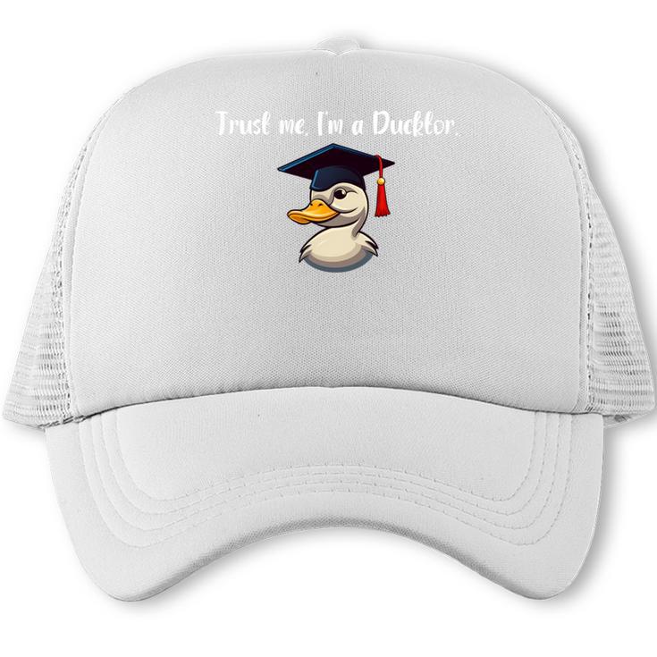PhD Graduation Trust Me I'm a Doctor For PhD Graduate Trucker Cap