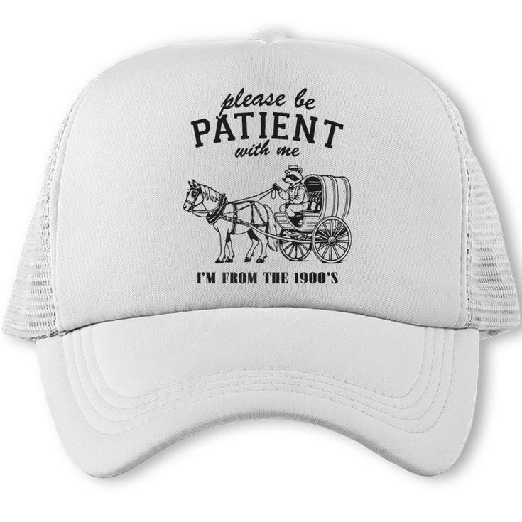 Please Be Patient I'm From The 1900s Raccoon Lover Premium Trucker Cap