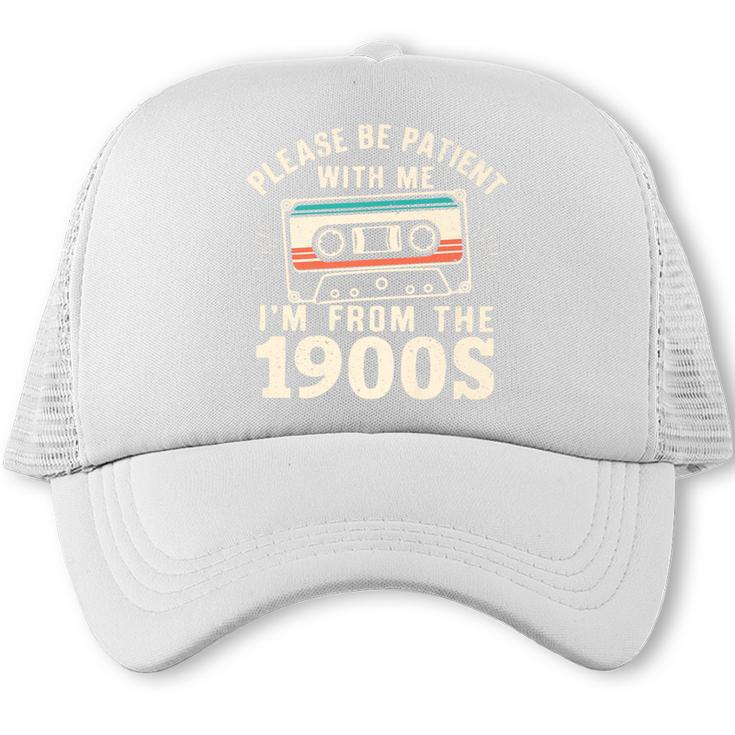 Please Be Patient With Me I'm From The 1900s Retro Cassette Premium Trucker Cap