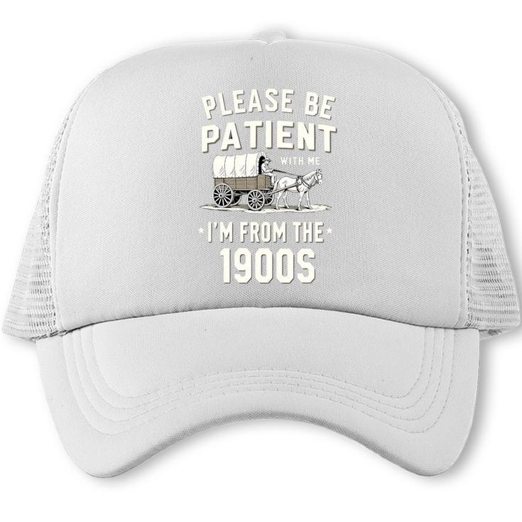 Please Be Patient I'm From The 1900s Retro Premium Tri-Blend Trucker Cap