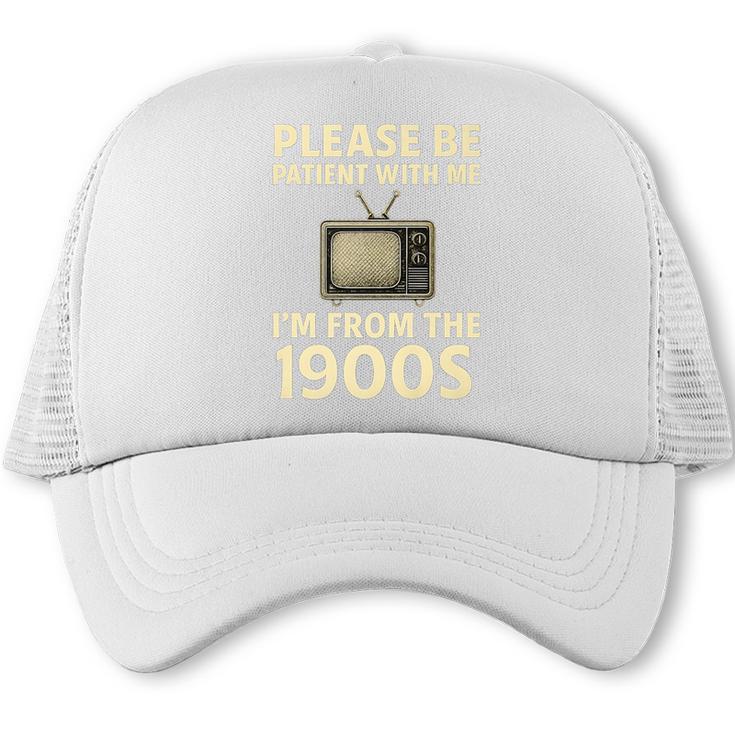 Please Be Patient With Me I'm From The 1900s Television Set Premium Trucker Cap