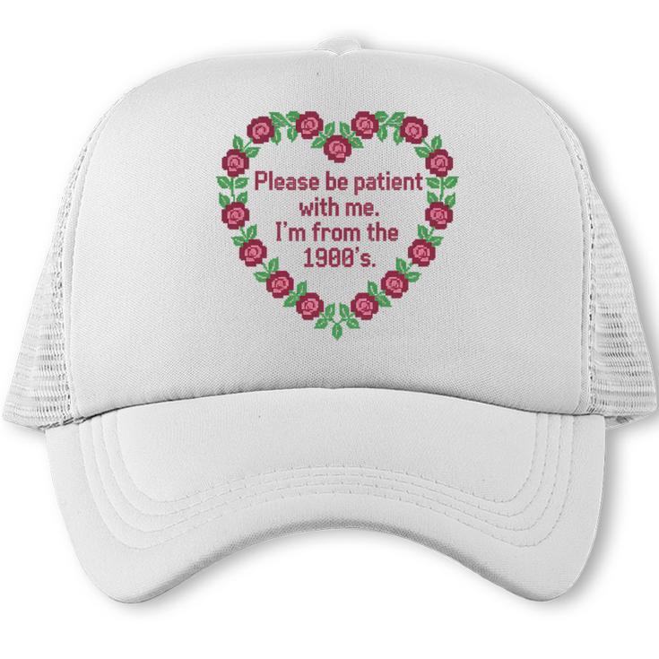 Please Be Patient With Me I'm From The 1900S Vintage Floral Premium Tri-Blend Trucker Cap