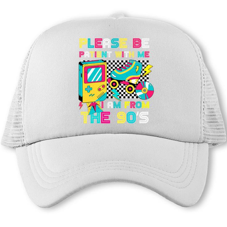 Please Be Patient With Me I'm From The 1900s Vintage 1900s Premium Trucker Cap