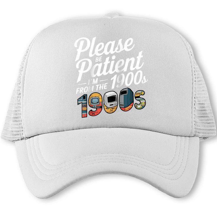 Please Be Patient I'm From The 1900s Vintage Tech Graphic Raglan Baseball Tee Trucker Cap