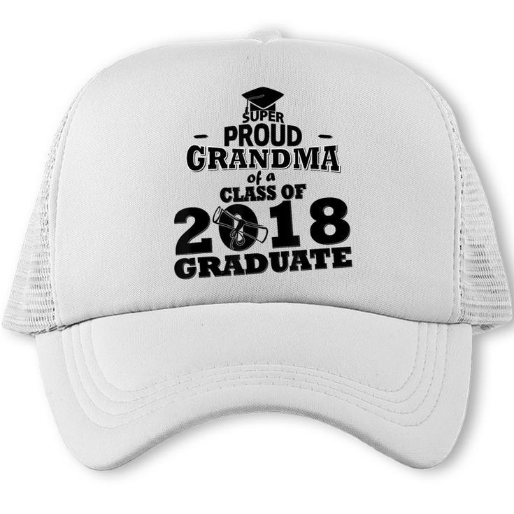Proud Grandma Of A Class Of 2018 Tee Graduate Graduation Z1 Trucker Cap