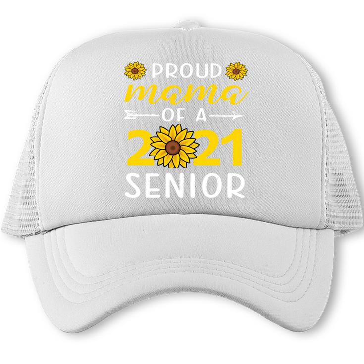 Proud Mama Of a 2021 Graduate Senior Mom 2021 Graduation Trucker Cap