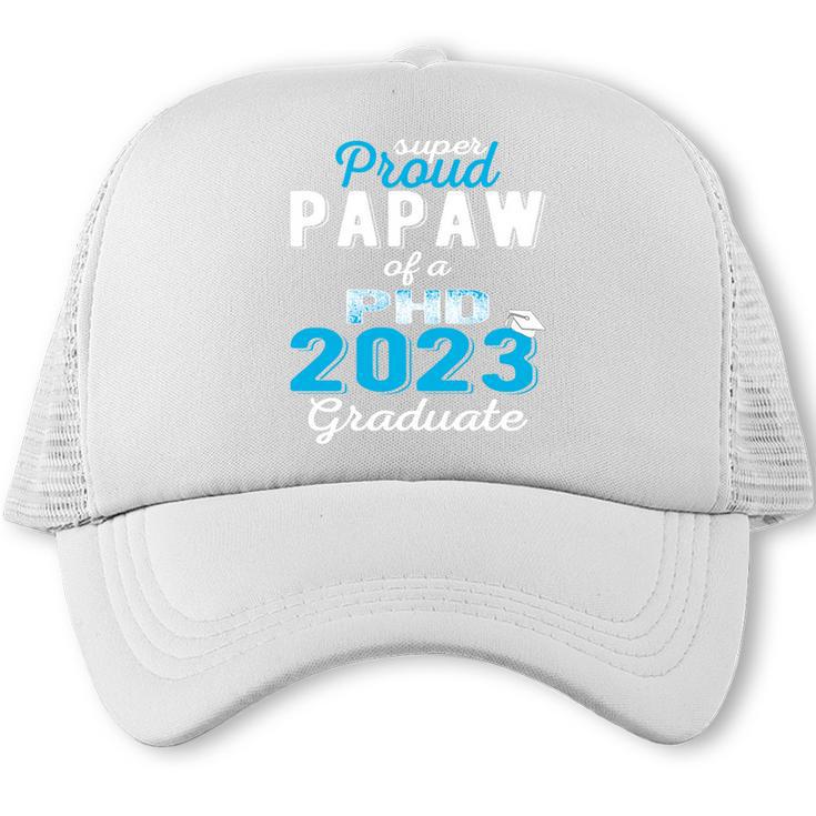 Proud Papaw Class Of 2023 PHD Graduate Doctorate Graduation Trucker Cap