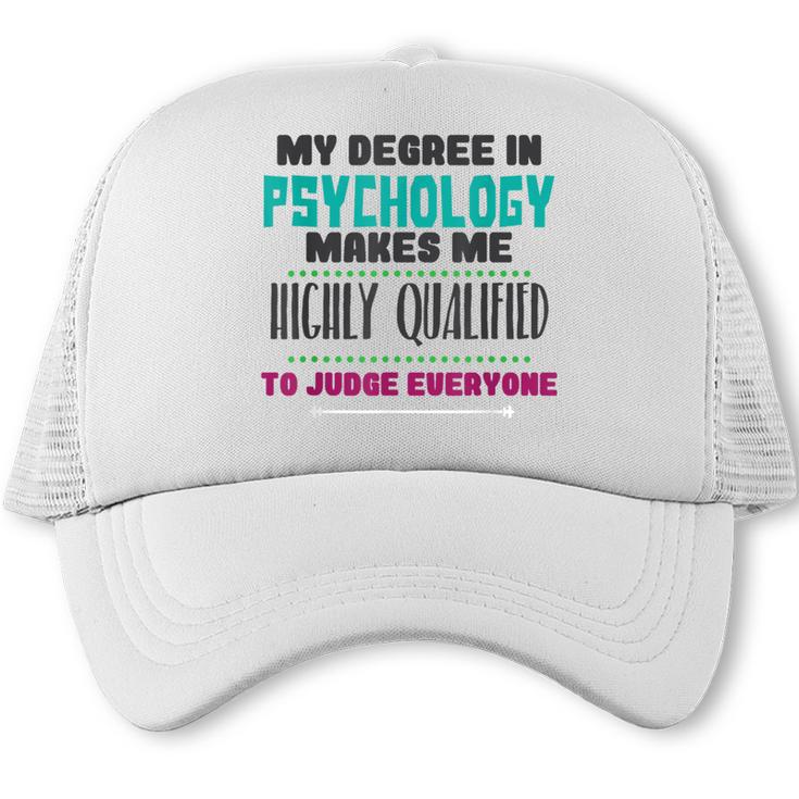 Qualified Psychologist PhD PsyD Shirt Graduation Trucker Cap