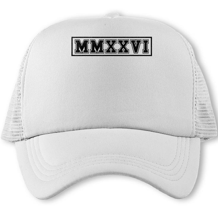 Senior 2026 MMXXVI Graduate Class Of 2026 Graduation Trucker Cap