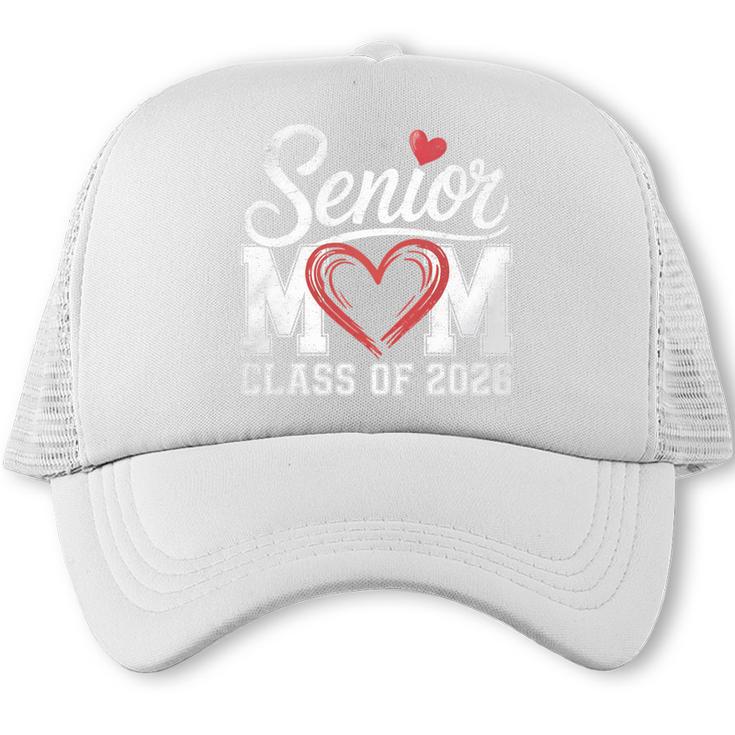 Senior Mom Class Of 2026 Graduation Senior 2026 Mom Trucker Cap