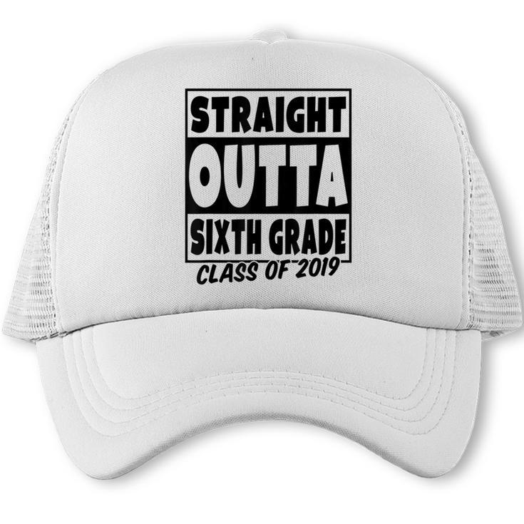 Straight Outta Sixth Grade Class Of 2019 Graduation Trucker Cap