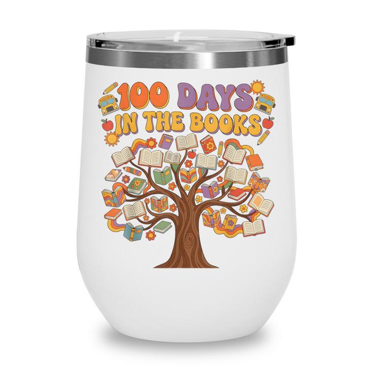 100 Days Of School 100 Days In The Books Librarian Read Wine Tumbler