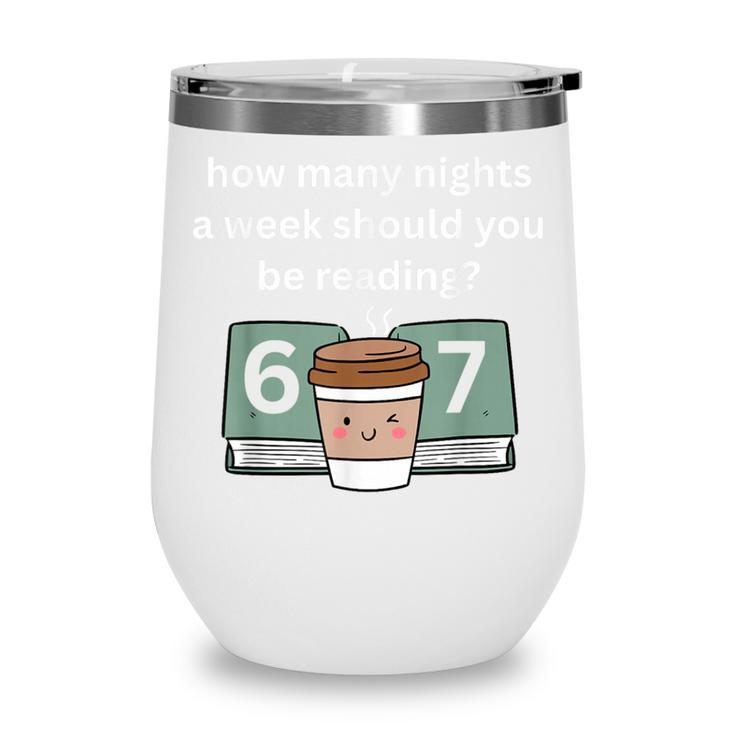 67 Meme English Teacher Reading Book Lover Humor Wine Tumbler