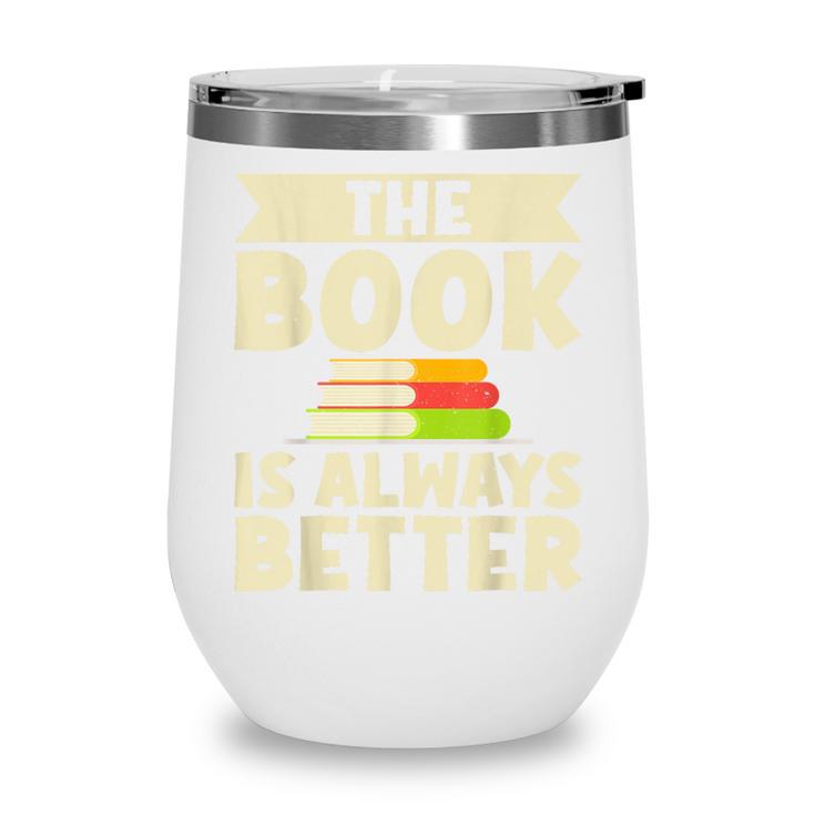 The Book Is Always Better Thriller Wine Tumbler