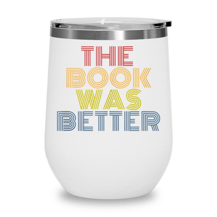 The Book Was Better Retro 70s Vintage Wine Tumbler