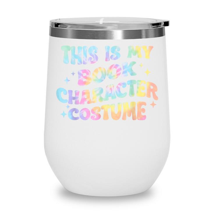 This Is My Book Character Costume Book Lover Groovy Wine Tumbler