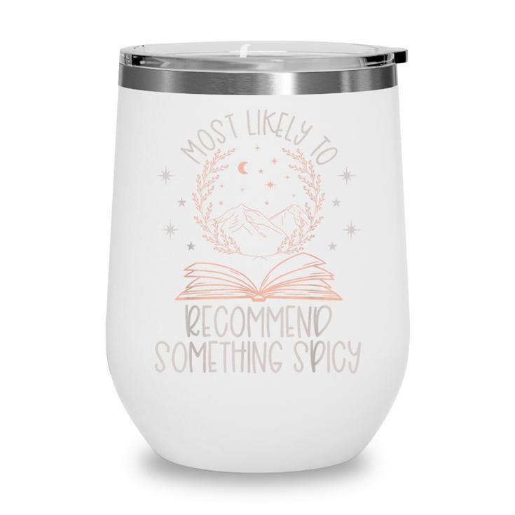 Book Club Shirts For Women Most Likely To Spicy Books Wine Tumbler