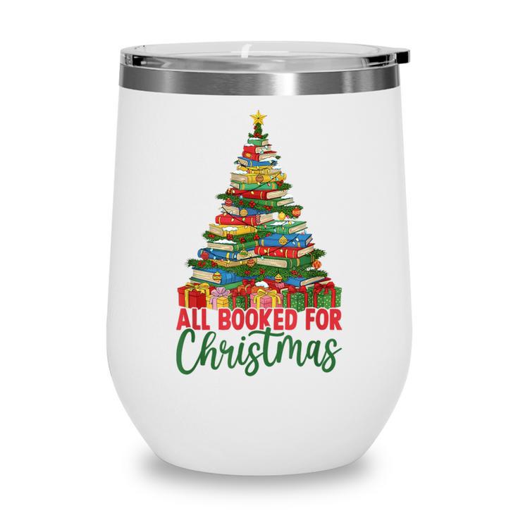 All Booked For Christmas Reading Books Librarian Holiday Wine Tumbler