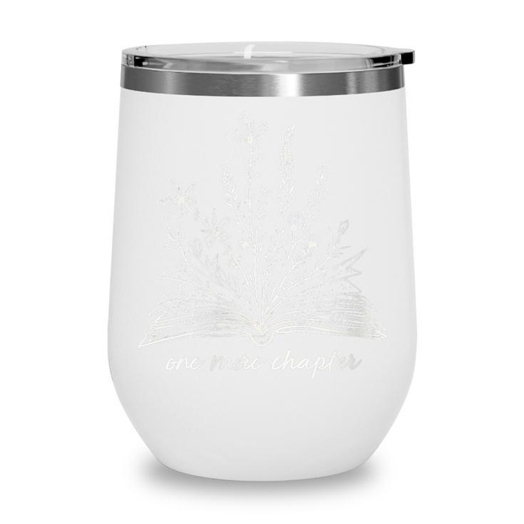 Bookworm One More Chapter Cozy Reader Minimalist Book Lover Wine Tumbler