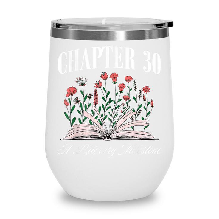 Chapter 30 A Literary Milestone Book Lover Hello 30 Wine Tumbler