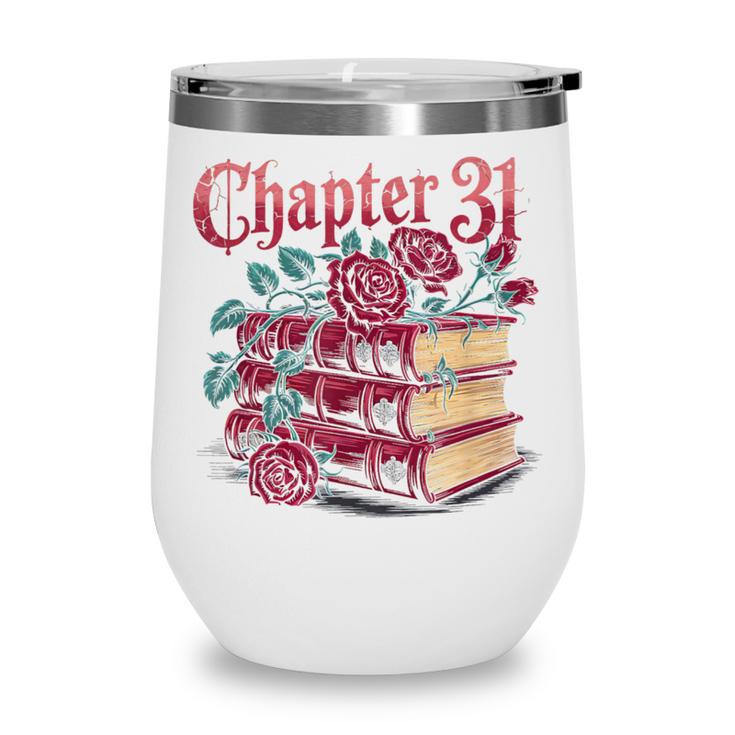Chapter 31 Gothic 31st Birthday Book Lover Dark Romance Wine Tumbler