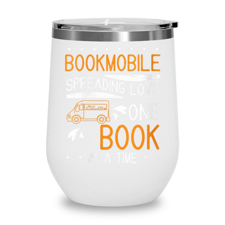 Cool Bookmobile Librarian Spreading Love One Book At A Time Wine Tumbler