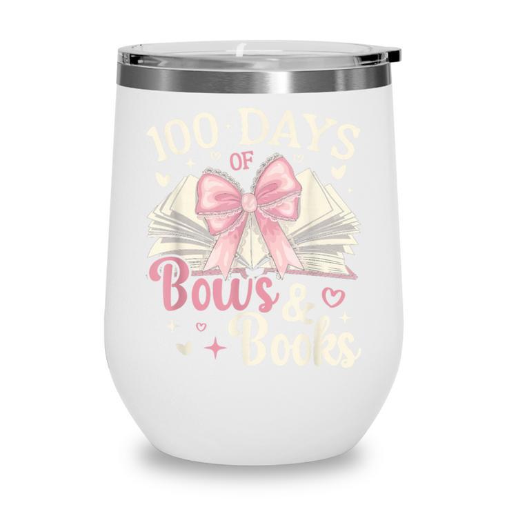 Coquette 100 Days Of Bows Books Reading 100th Day Of School Wine Tumbler