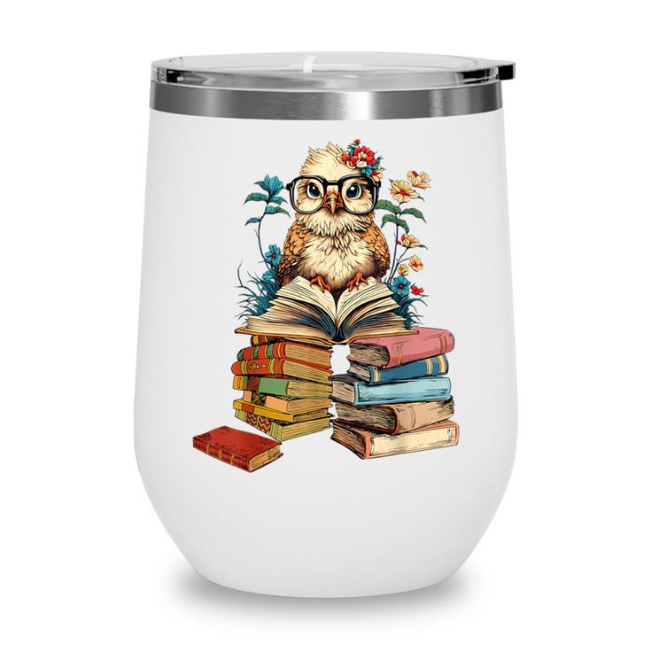 Cute Reading Chicken With Glasses Books Bookworm Reader Book Wine Tumbler